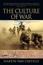 Creveld, M: The Culture of War