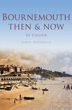 Bournemouth Then & Now