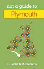 Plymouth: Not a Guide to