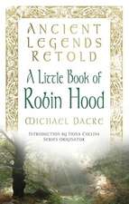 A Little Book of Robin Hood: The Five Early Ballads