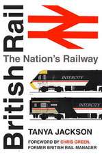 British Rail: The Nations Railway