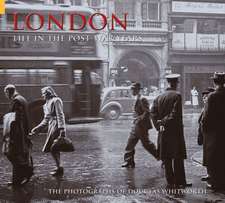 London: Life in the Post-War Years