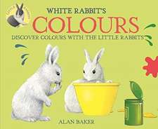 Little Rabbits: White Rabbit's Colours