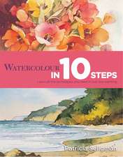 Watercolour in 10 Steps