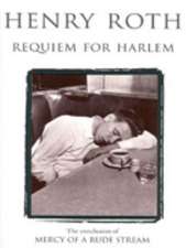 Requiem For Harlem : Mercy Of A Rude Stream Vol IV