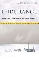 Lansing, A: Endurance: Shackleton's Incredible Voyage