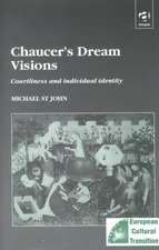 Chaucer’s Dream Visions: Courtliness and Individual Identity