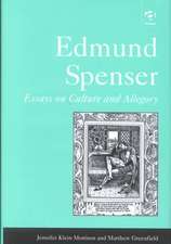 Edmund Spenser: Essays on Culture and Allegory