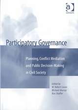 Participatory Governance: Planning, Conflict Mediation and Public Decision-Making in Civil Society