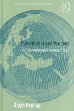 Punishment and Process in International Criminal Trials