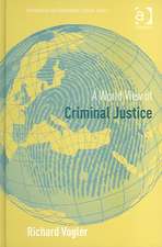 A World View of Criminal Justice