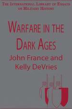 Warfare in the Dark Ages