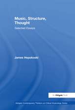 Music, Structure, Thought: Selected Essays