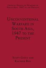 Unconventional Warfare in South Asia, 1947 to the Present