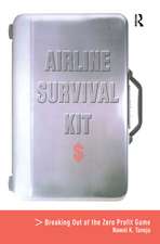 Airline Survival Kit: Breaking Out of the Zero Profit Game