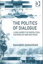 The Politics of Dialogue: Living Under the Geopolitical Histories of War and Peace