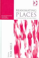 Reanimating Places: A Geography of Rhythms