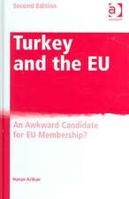 Turkey and the EU: An Awkward Candidate for EU Membership?