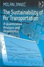 The Sustainability of Air Transportation: A Quantitative Analysis and Assessment