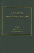 Agonistes: Essays in Honour of Denis O'Brien