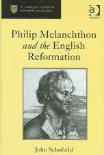 Philip Melanchthon and the English Reformation