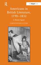 Americans in British Literature, 1770–1832: A Breed Apart