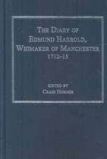 The Diary of Edmund Harrold, Wigmaker of Manchester 1712–15