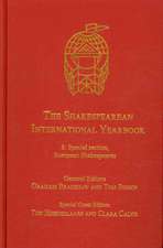 The Shakespearean International Yearbook: Volume 8: Special section, European Shakespeares