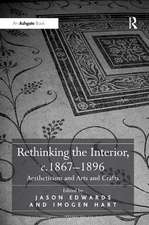 Rethinking the Interior, c. 1867–1896: Aestheticism and Arts and Crafts