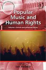 Popular Music and Human Rights: 2 volume set