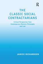 The Classic Social Contractarians: Critical Perspectives from Contemporary Feminist Philosophy and Law