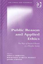 Public Reason and Applied Ethics: The Ways of Practical Reason in a Pluralist Society