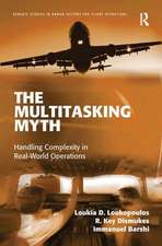 The Multitasking Myth: Handling Complexity in Real-World Operations