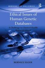 Ethical Issues of Human Genetic Databases: A Challenge to Classical Health Research Ethics?