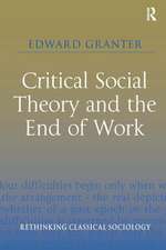 Critical Social Theory and the End of Work