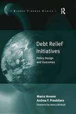 Debt Relief Initiatives: Policy Design and Outcomes