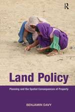 Land Policy: Planning and the Spatial Consequences of Property