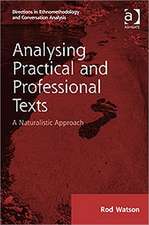 Analysing Practical and Professional Texts: A Naturalistic Approach