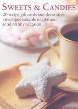 Sweets & Candies Recipe Giftcards: The Complete Book of Bird Feeders, Bird Tables, Birdbaths, Nest Boxes, and Gar