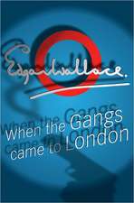 When The Gangs Came To London