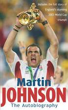 Johnson, M: Martin Johnson Autobiography