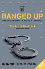 Thompson, R: Banged Up