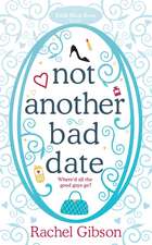 Not Another Bad Date: A deliciously romantic rom-com