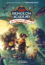 D&D Dungeon Academy: No Humans Allowed