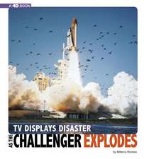 TV Displays Disaster as the Challenger Explodes