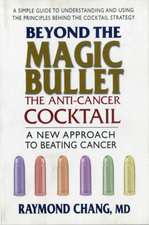 Beyond the Magic Bullet: The Anti-Cancer Cocktail