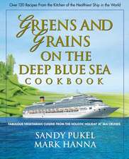 Greens and Grains on the Deep Blue Sea Cookbook