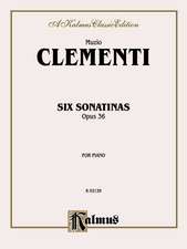 Six Sonatinas, Op. 36