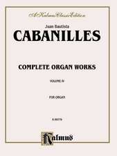 Complete Organ Works, Vol 4