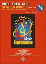 Music Expressions Grades 7-8 (Middle School 2): Orff Teacher Edition